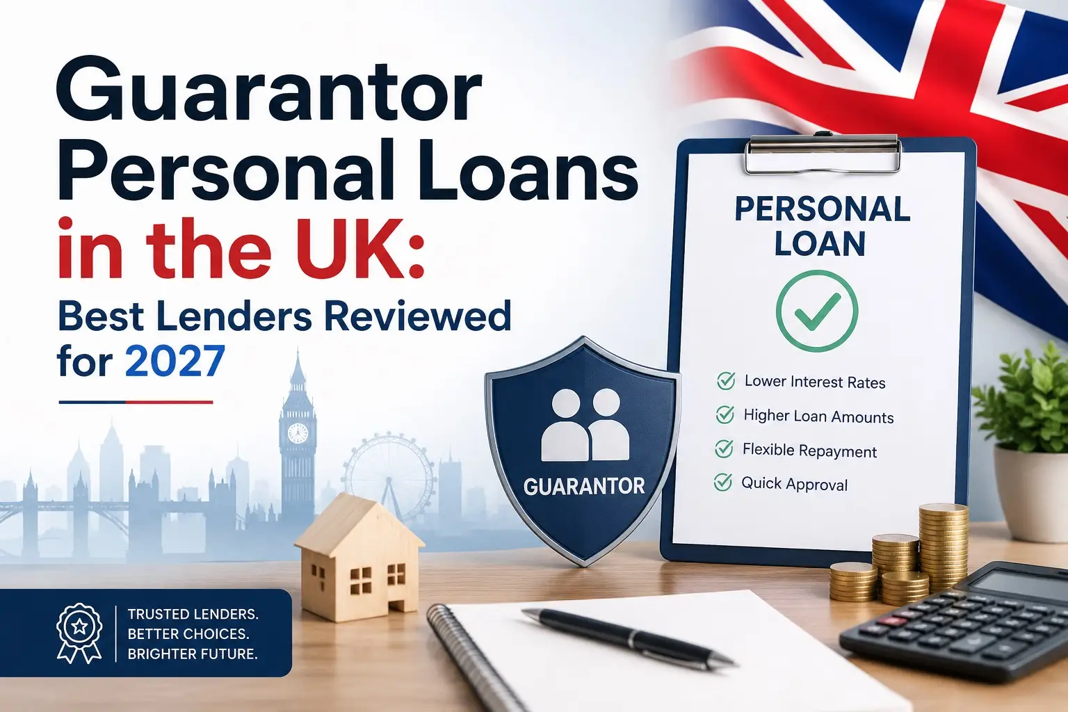 Guarantor Personal Loans in the UK: Best Lenders Reviewed for 2027